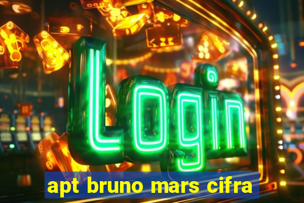 apt bruno mars cifra